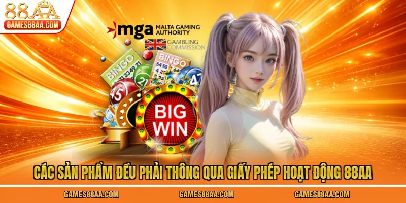 Các sản phẩm đều phải thông qua giấy phép hoạt động 88AA
