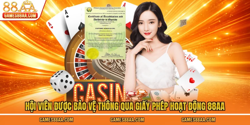 Hội viên được bảo vệ thông qua giấy phép hoạt động 88AA
